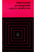 Informacja propaganda opinia publiczna