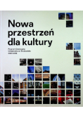 Nowa przestrzeń dla kultury