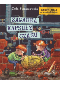 Ignacy i Mela na tropie złodzieja Zagadka kapsuły czasu