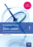 Zrozumieć fizykę Zbiór zadań 1 Zakres rozszerzony