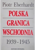 Polska granica wschodnia 1939 1945
