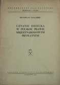 Uznanie dziecka w Polskim prawie międzynarodowym prawnym