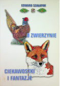 O zwierzynie ciekawostki i fantazje