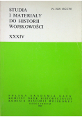 Studia i materiały do historii wojskowości tom XXXIV
