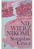 Nie wierz nikomu