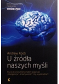 U źródła naszych myśli