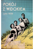 Pokój z widokiem Lato 1939