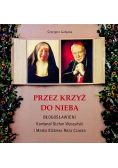 Przez krzyż do Nieba Błogosławieni