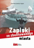 Zapiski ze zbuntowanego miasta