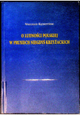 O ludności polskiej w Prusiech niegdyś krzyżackich