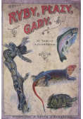 Ryby płazy gady Atlas 1914 r.