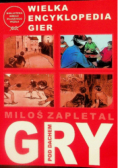 Wielka Encyklopedia Gier Gry pod dachem