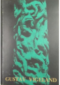 Gustav Vigeland 1869 - 1945