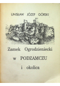 Zamek Ogrodzieniecki w Podzamczu i okolica plus autograf Górskiego