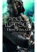 Trylogia Czasu Żelaza  Tron z żelaza
