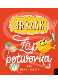 Gryzak Łap potworka!