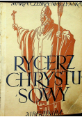 Rycerz Chrystusowy, 1947 r.