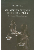 Człowiek między dobrem a złem