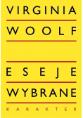 Woolf Eseje wybrane
