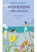 Trylogia z Korfu Tom 1 Moja rodzina i inne zwierzęta