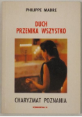 Duch przenika wszystko. Charyzmat poznania
