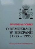 O demokracji w Hiszpanii 1975 - 1995