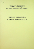 Pismo Święte Starego i Nowego Testamentu, Księga Ezdrasza, Księga Nehemiasza