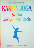 Karma Joga Sztuka aktywnego życia