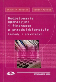 Budżetowanie operacyjne i finansowe w przedsiębiorstwie