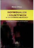Indywidualizm i kolektywizm w świadomości młodzieży