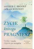 Życie, którego pragniesz