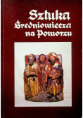 Sztuka średniowiecza na Pomorzu