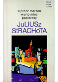 Oprócz marzeń warto mieć papierosy