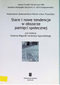 Stare i nowe tendencje w obszarze pamięci społecznej Tom 9