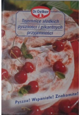 Tajemnice słodkich pyszności i pikantnych przyjemności