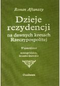 Dzieje rezydencji Tom 2