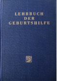 Lehrbuch der Geburtshilfe