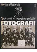 Spojrzenie w przeszłość polskiej fotografii