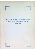 Matka Boża do kapłanów swoich umiłowanych synów