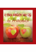 Tylko dobre myśli o miłości