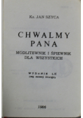 Chwalmy Pana Modlitewnik i śpiewnik
