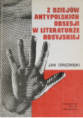 Z dziejów antypolskich obsesji w literaturze rosyjskiej