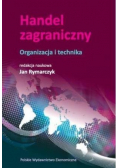 Handel zagraniczny Organizacja i technika