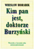 Kim pan jest, doktorze Burzyński