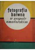 Fotografia barwna w zespole amatorskim