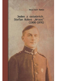 Jeden z ostatnich Stefan Kobos Wrzos