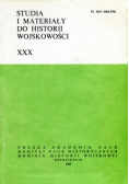 Studia i materiały do historii wojskowości XXX