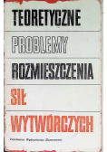 Teoretyczne problemy rozmieszczania sił wytwórczych
