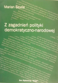 Z zagadnień polityki demokratyczno-narodowej.