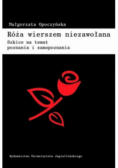 Róża wierszem niezawołana